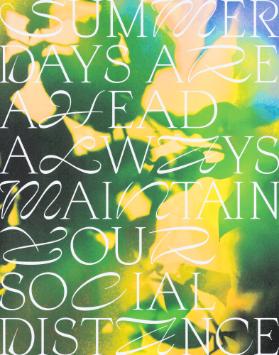 Summerdays Are Ahead - Always Maintain your Social Distance