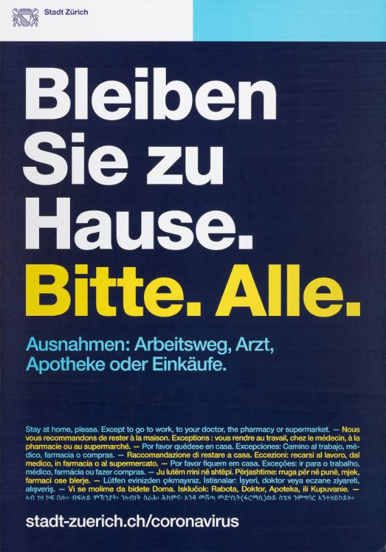 Bleiben Sie zu Hause. Bitte. Alle. Ausnahmen: Arbeitsweg, Arzt, Apotheke oder Einkäufe. stadt-zuerich.ch/coronavirus