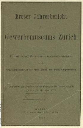 Erster Jahresbericht des Gewerbemuseums Zürich
