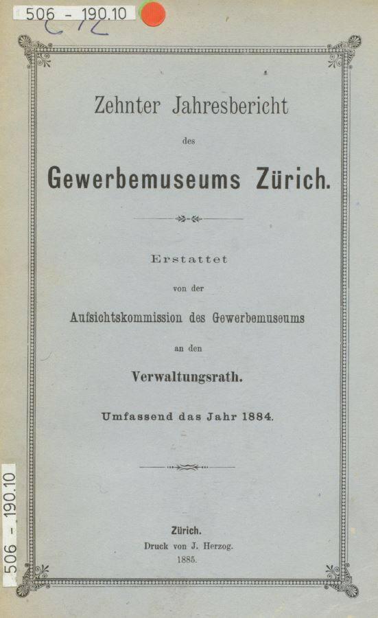 Zehnter Jahresbericht des Gewerbemuseums Zürich