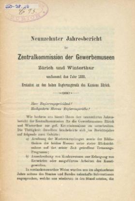Neunzehnter Jahresbericht der Zentralkommission der Gewerbemuseen Zürich und Winterthur