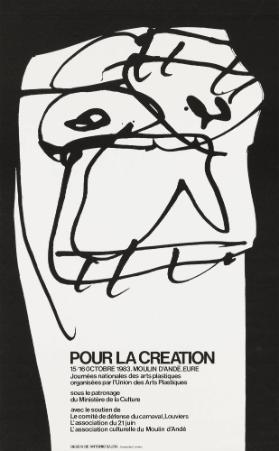 Pour la création - Journées nationales des arts plastiques organisées par l'Union des Arts Plastiques - Moulin d'Andé