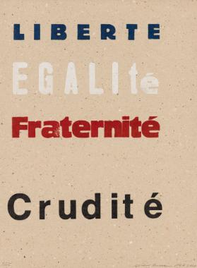 Liberté - Egalité - Fraternité - Crudité
