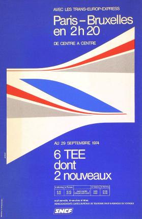 Avec le Trans-Europe-Express - Paris-Bruxelles en 2h 20 - De centre à centre - Au 29 septembre 1974 - 6 TEE dont 2 nouveaux