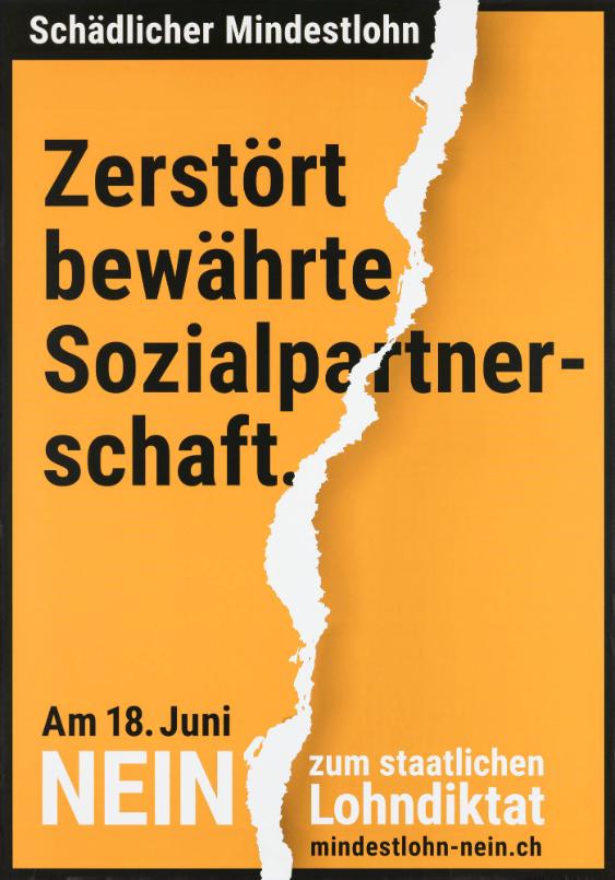 Schädlicher Mindestlohn - Zerstört bewährte Sozialpartnerschaft. Am 18. Juni Nein zum staatlichen Lohndiktat - mindestlohn-nein.ch
