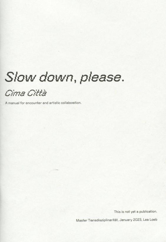 Slow down, please.