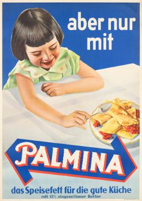 Aber nur mit Palmina - Das Speisefett für die gute Küche