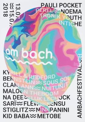 Am Bach - Pauli Pocket - Perel - Noema - Tronik Youth - Intiche - (...) - Ambachfestival.ch