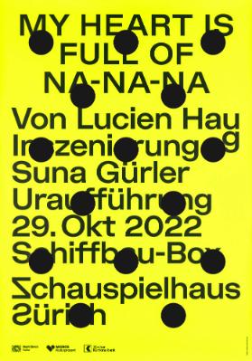 My Heart Is Full of Na-Na-Na  - Uraufführung - Schauspielhaus Zürich