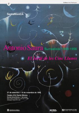 Antonio Saura - Surrealista 1948-1956 - El jardí de les Cinc Llunes - Centre d'Art Santa Mònica