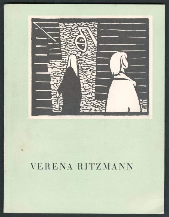 Verena Ritzmann. Gesetz und Leistung eines früh vollendeten Lebens