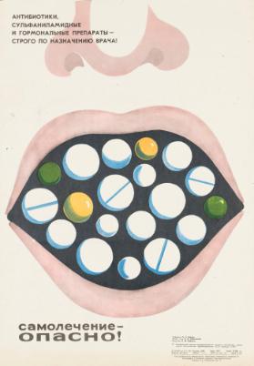 Samolečenie – opasno! Antibiotiki, Sul’fanilamidnye i gormonal’nye preparaty - strogo po naznačeniju vrača!