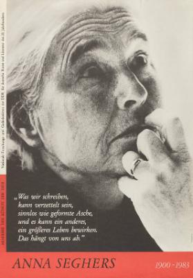 "Was wir schreiben, kann verzettelt sein, sinnlos wie geformte Asche, und es kann ein anderes, ein grösseres Leben bewirken. Das hängt von uns ab."  Anna Seghers - 1900-1983 -  Akademie der Künste der DDR