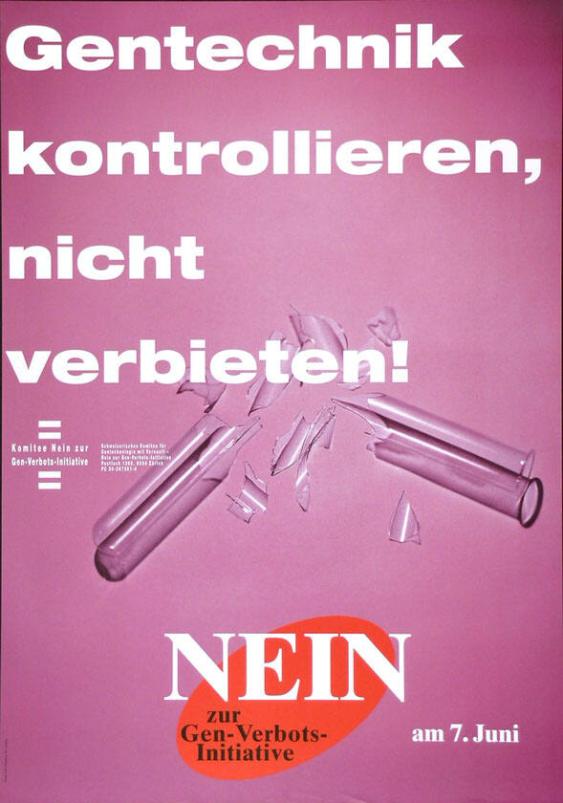 Gentechnik kontrollieren, nicht verbieten! Nein zur Gen-Verbots-Initiative