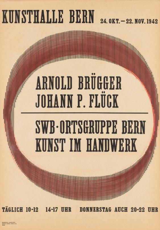 Arnold Brügger - Johann F. Flück - SWB Ortsgruppe Bern - Kunst im Handwerk - Kunsthalle Bern