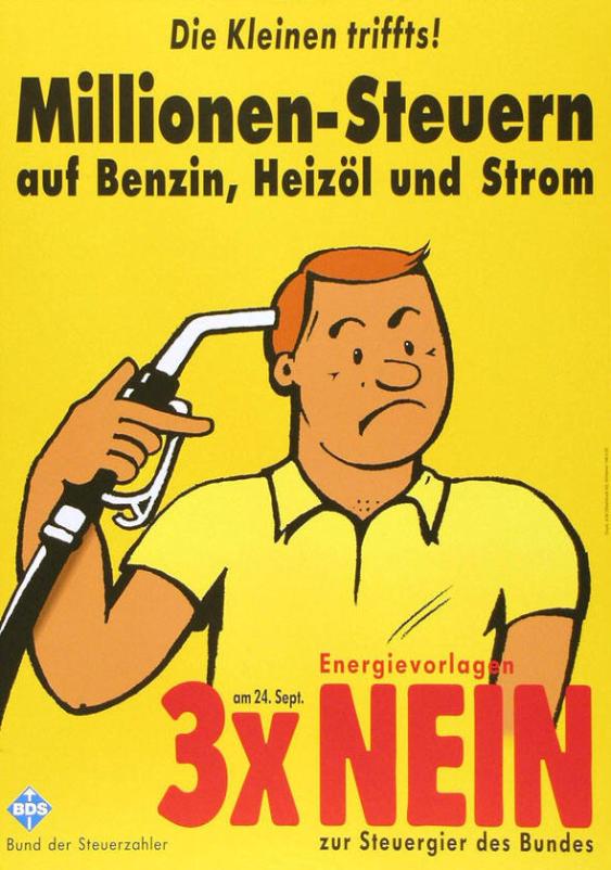 Die Kleinen triffts! - Millionen-Steuern auf Benzin, Heizöl und Strom - Energievorlagen - 3 x Nein zur Steuergier des Bundes