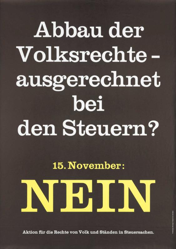 Abbau der Volksrechte - ausgerechnet bei den Steuern ? 15. November: Nein