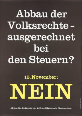 Abbau der Volksrechte - ausgerechnet bei den Steuern ? 15. November: Nein