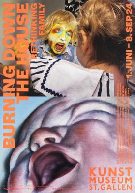 Burning Down the House - Rethinking Family - Kunstmuseum St. Gallen