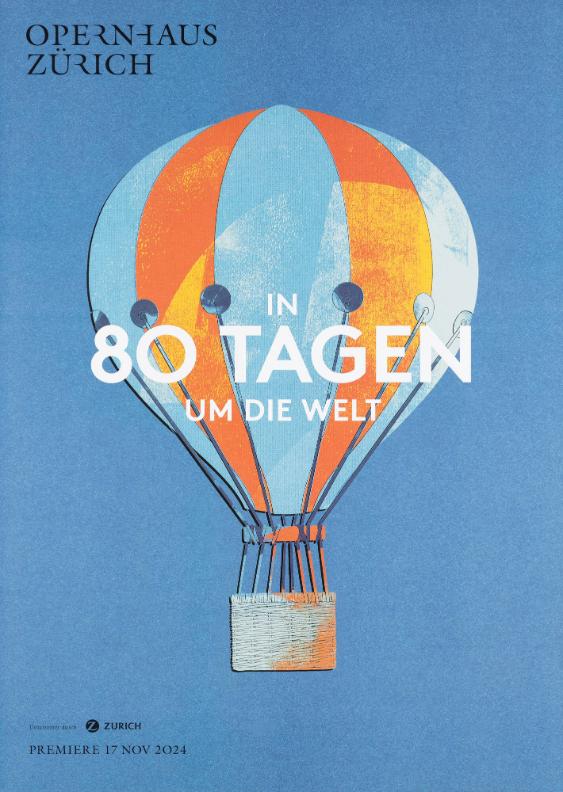 Opernhaus Zürich - In 80 Tagen um die Welt