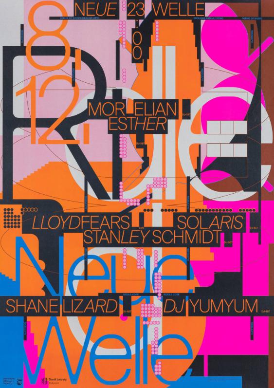 Neue Welle - Riddle - Mor Elian Esther - Lloydfears - Solaris - Stanley Schmid - Shane Lizard - DJ Yumyum - Neue Welle