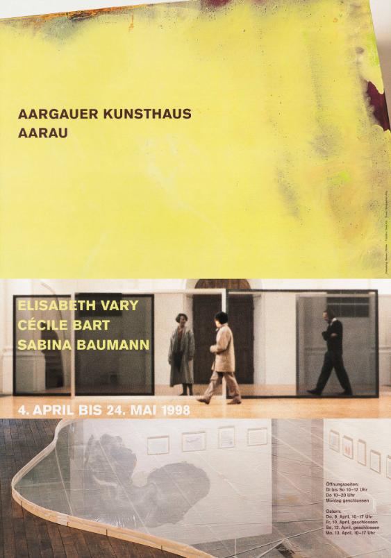 Elisabeth Vary - Cécile Bart - Sabina Baumann - Aargauer Kunsthaus Aarau