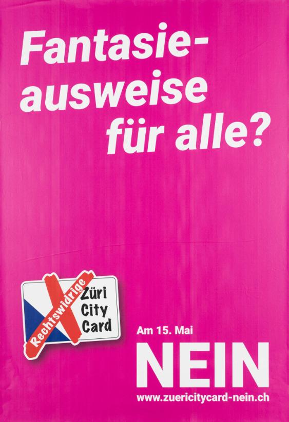 Fantasieausweise für alle? Rechtswidrige Züri City Card - Am 15. Mai Nein