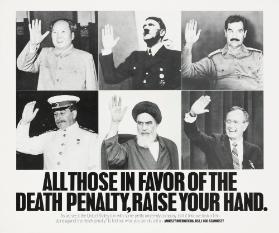 All those in favor of the death penalty, raise your hand. Amnesty International USA