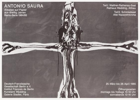 Antonio Saura - Arbeiten auf Papier aus dreissig Jahren - Berlin-Serie 1984/85 