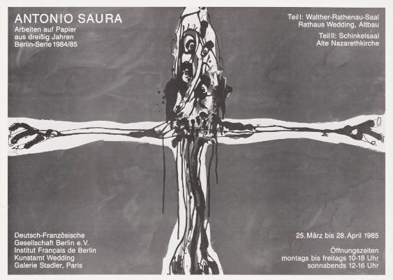 Antonio Saura - Arbeiten auf Papier aus dreissig Jahren - Berlin-Serie 1984/85 