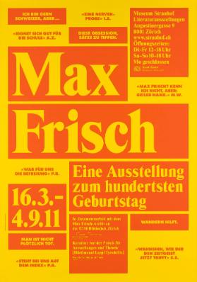Max Frisch - Eine Ausstellung zum hundertsten Geburtstag - 16.3.-4.9.11