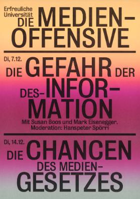 Erfreuliche Universität - Die Medienoffensive - Die Gefahr der Des-Information - Die Chancen des Medien-Gesetzes - Palace St. Gallen