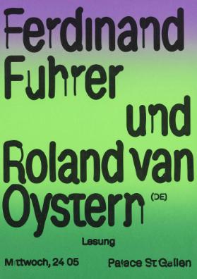 Ferdinand Fuhrer und Roland van Oystern - Lesung - Palace St. Gallen