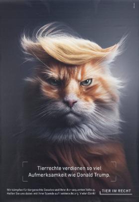 Tierrechte verdienen so viel Aufmerksamkeit wie Donald Trump. Wir kämpfen für tiergerechte Gesetze und ihren konsequenten Vollzug. Helfen Sie uns dabei: mit Ihrer Spende auf tierimrecht.org. Vielen Dank! Tier im Recht