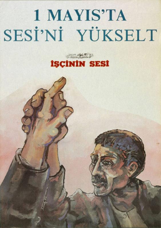 1 Mayis'ta - sesi'ni yükselt - isçinin sesi