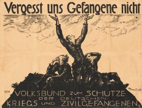 Vergesst uns Gefangene nicht - Volksbund zum Schutze der deutschen Kriegs und Zivilgefangenen