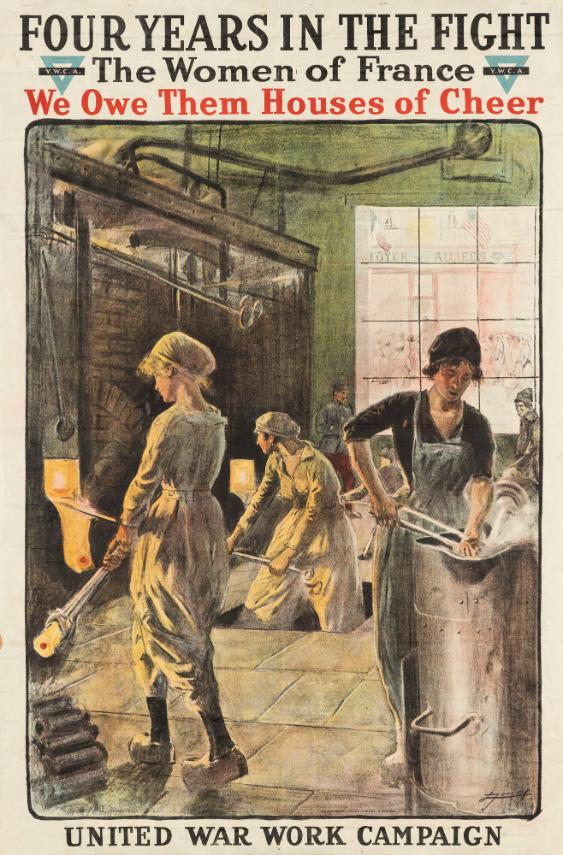 Four Years in the Fight - The Women of France - We Owe Them Houses of Cheer - United War Work Campaign