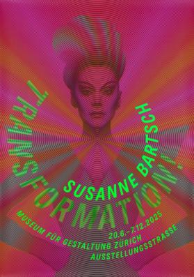 Susanne Bartsch - Transformation! Museum für Gestaltung Zürich - Ausstellungsstrasse