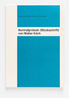 Normalgrotesk (Blockschrift) von Wather Käch
