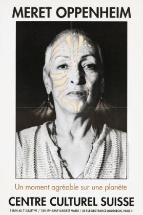 Meret Oppenheim - Un moment agréable sur une planète - Centre Culturel Suisse