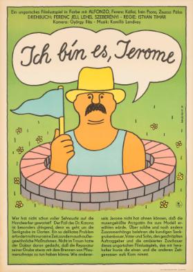 Ich bin es, Jerome - Ein ungarisches Filmlustspiel in Farbe (...)