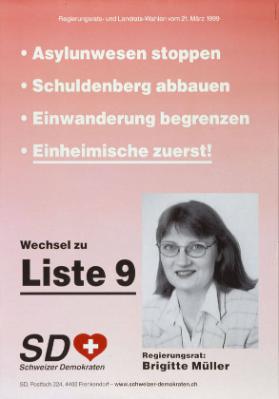 Asylunwesen stoppen - Schuldenberg abbauen - Einwanderung begrenzen - Einheimische zuerst! Wechsel zu Liste 9 - Brigitte Müller