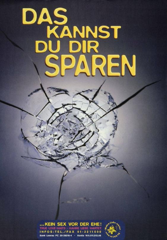 Das kannst du dir sparen - kein Sex vor der Ehe! - True love waits . Wahre Liebe wartet