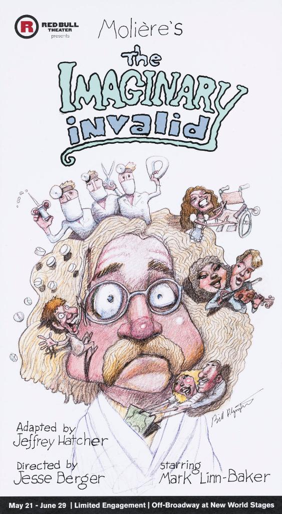 Molière's the Imaginary invalid - Adapted by Jeffrey Hatcher - Directed by Jesse Berger - starring Mark Linn-Baker