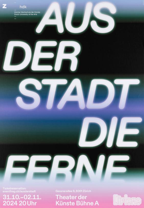 Aus der Stadt die Ferne - Diplome - Theater der Künste