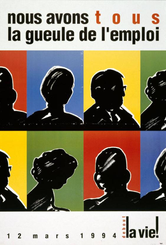 Nous avons tous la gueule de l'emploi - 12 mars 1994 debout la vie!