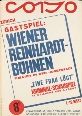 Corso Zürich - Gastspiel: Wiener Reinhardt-Bühnen - Theater in der Josefstadt - "Eine Frau lügt" - Kriminal-Schauspiel in 6 Bildern von L. Fodor