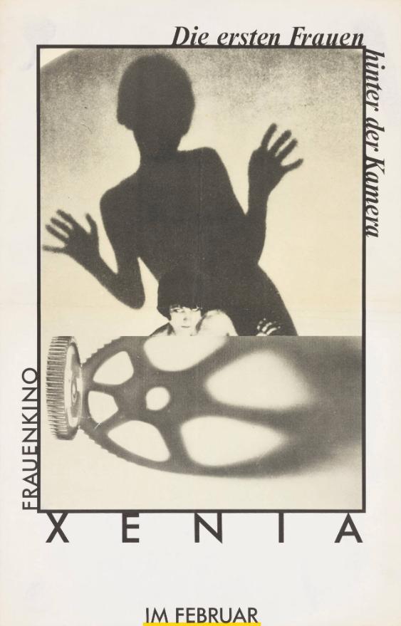 Die ersten Frauen hinter der Kamera - Frauenkino Xenia - im Februar