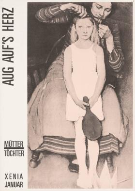 Mütter Töchter - Aug auf's Herz - Xenia Januar