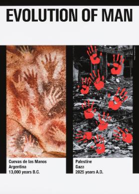 Evolution of Man - Cuevas de las Manos - Argentina - 13'000 Years B.C. - Palesinte - Gaza - 2025 A.D.
